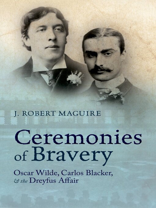 Title details for Ceremonies of Bravery by J. Robert Maguire - Wait list